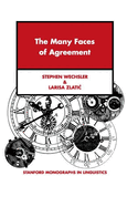 The Many Faces of Agreement: Morphology, Syntax, Semantics, and Discourse Factors in Serbo-Croatian Agreement