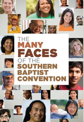 The Many Faces of the Southern Baptist Convention - Weathersby, Kenneth (Editor), and Oldham, Roger Sing (Editor)