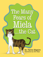 The Many Fears of Miela the Cat