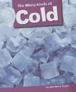 The Many Kinds of Cold