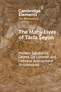 The Many Lives of T?sfa  eyon: An Ethiopian Intellectual in Early Modern Rome