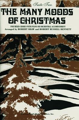 The Many Moods of Christmas: Suite 2, Satb (English Language Edition) - Shaw, Robert, and Bennett, Robert Russell