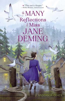 The Many Reflections of Miss Jane Deming - Coats, J Anderson