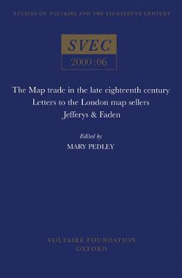 The Map Trade in the Late Eighteenth Century: Letters to the London Map Sellers - Pedley, Mary Sponberg (Editor), and Strugnell, Anthony (Editor), and Mallinson, Jonathan (Editor)