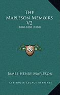 The Mapleson Memoirs V2: 1848-1888 (1888)