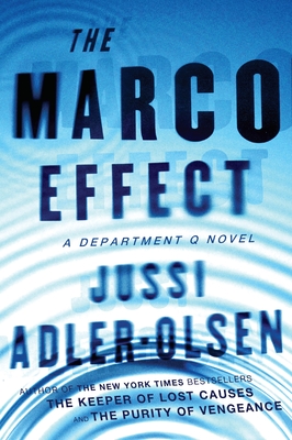 The Marco Effect: A Department Q Novel - Adler-Olsen, Jussi