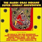 The Mardi Gras Indians Super Sunday Showdown - Various Artists