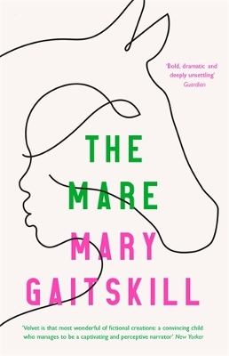 The Mare - Gaitskill, Mary