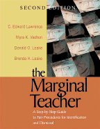 The Marginal Teacher: A Step-By-Step Guide to Fair Procedures for Identification and Dismissal - Lawrence, C Edward, and Vachon, Myra K, Dr., and Leake, Donald O