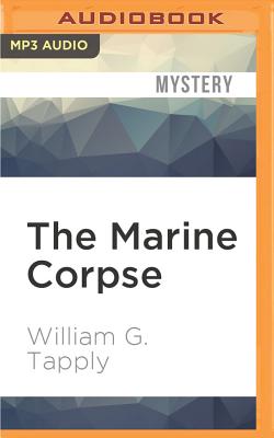 The Marine Corpse - Tapply, William G