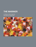 The Mariner: A Poem in Two Cantos