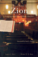 The Mark of Zion: Congregational Life in Black Churches - Rasor, Stephen C, and Dash, Michael I N, and Dudley, Carl S (Foreword by)