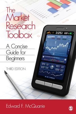 The Market Research Toolbox: A Concise Guide for Beginners - McQuarrie, Edward F, Professor