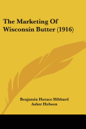 The Marketing Of Wisconsin Butter (1916)