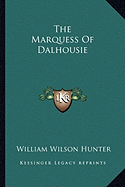 The Marquess Of Dalhousie