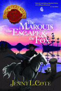The Marquis, the Escape & the Fox: Volume 9