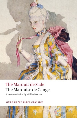The Marquise de Gange - de Sade, The Marquis, and McMorran, Will (Translated by)