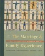 The Marriage and Family Experience: Intimate Relationships in a Changing Society - Strong, Bryan