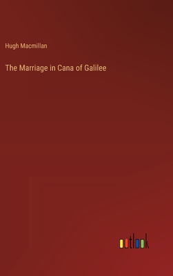 The Marriage in Cana of Galilee - MacMillan, Hugh