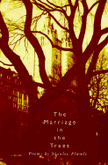 The Marriage in the Trees