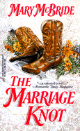 The Marriage Knot - McBride, Mary