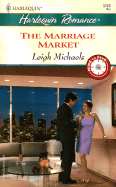 The Marriage Market - Michaels, Leigh