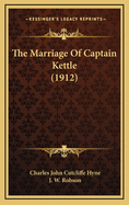 The Marriage of Captain Kettle (1912)