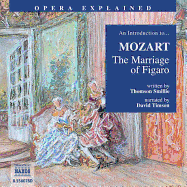 "The Marriage of Figaro": An Introduction to Mozart's Opera