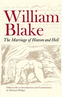 The Marriage of Heaven and Hell - Blake, William, and Phillips, Michael (Editor)