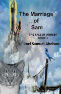 The Marriage of Sam: The Tale of Auhsey