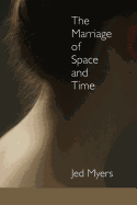 The Marriage of Space and Time