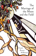 The Marriage of the Moon and the Field