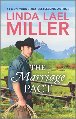 The Marriage Pact - Miller, Linda Lael