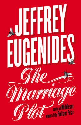 The Marriage Plot - Eugenides, Jeffrey