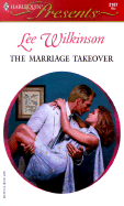 The Marriage Takeover - Wilkinson, Lee