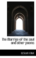 The Marrige of the Soul and Other Poems
