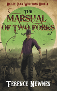 The Marshal of Two Forks