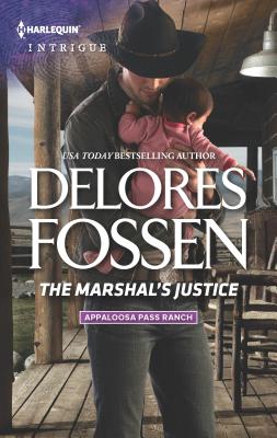 The Marshal's Justice - Fossen, Delores