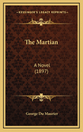 The Martian: A Novel (1897)