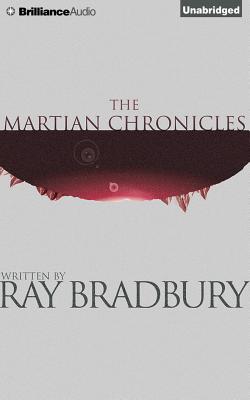 The Martian Chronicles - Bradbury, Ray D, and Boyett, Mark (Read by)