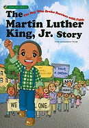 The Martin Luther King, Jr. Story: The Boy Who Broke Barriers with Faith