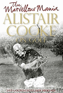 The Marvellous Mania: Alistair Cooke on Golf