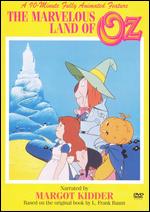 The Marvelous Land of Oz - Gerald Potterton; Tim Reid