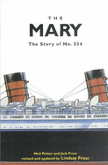The Mary: The Story of No. 534 - Building RMS Queen Mary