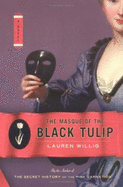 The Masque of the Black Tulip - Willig, Lauren