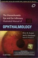 The Massachusetts Eye and Ear Infirmary Illustrated Manual of Ophthalmology