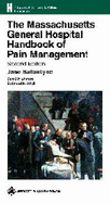 The Massachusetts General Hospital Handbook of Pain Management - Ballantyne, Jane C, MD (Editor), and Fishman, Scott M, MD (Editor), and Abdi, Salahadin (Editor)