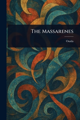 The Massarenes - Ouida