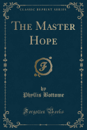 The Master Hope (Classic Reprint)