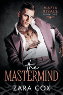 The Mastermind: Mafia romance meets Formula 1 in this dark and addictive new book from Zara Cox for 2025